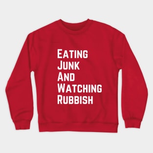 Funny Christmas Sweatshirt, Eating Junk And Watching Rubbish, Holiday Movie Crewneck Sweatshirt